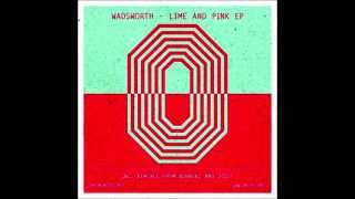 Wadsworth - Barefoot (Original Mix)