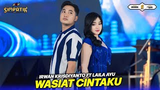 Download lagu WASIAT CINTAKU - LAILA AYU FT IRWAN KRISDIYANTO - SIMPATIK MUSIC mp3