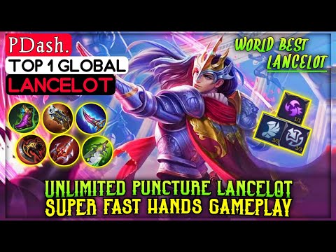 World no.1 Lancelot || Unlimited PUNCTURE Combo || By-PDash. || Mobile Legends