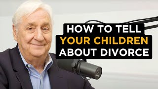 How To Tell Your Children About Divorce