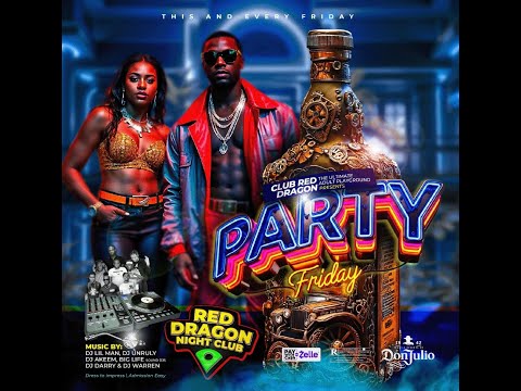 PARTY FRIDAY CLUB RED DRAGON  BIG LIFE SOUND SELECTOR TJ & DJ TOP SPEECH