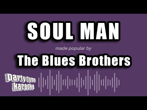 The Blues Brothers - Soul Man (Karaoke Version)