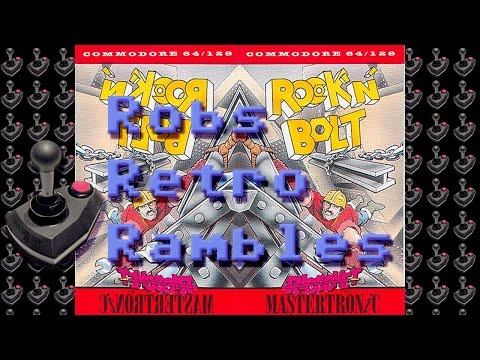 Rob's Retro Rambles - Rock n' bolt (C64)