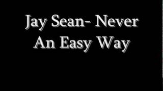 Jay Sean - Never An Easy Way