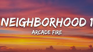 Arcade Fire - Neighborhood #1 (Tunnels) (Lyrics)