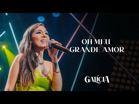 Galícia - Meu Grande Amor - Clipe Oficial