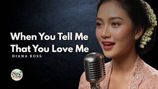 Download lagu DIANA ROSS - WHEN YOU TELL ME THATYOU LOVE ME || VERSI KERONCONG || NYAI EAY mp3