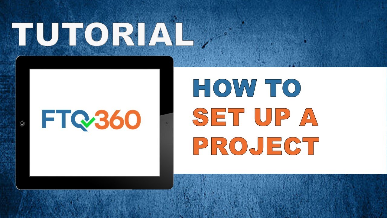 FTQ360 Tutorial - How to Set Up a Project