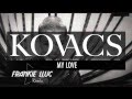 Kovacs - My Love (Frankie Lluc Remix) 