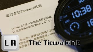 Ticwatch E: Day 226 - Be Aware of the Chinese Version! (E and S Models)