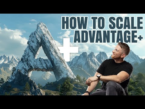 How To Optimize And Scale Facebook's Advantage+ Campaigns