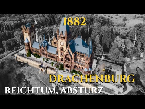 Schloss Drachenburg, Rheinromantik, Reichtum, Absturz