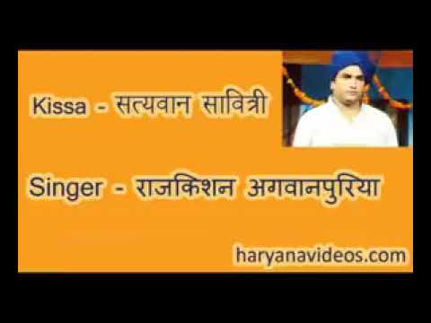 kissa satywan savitri by pandit lakhmi chand singer rajkisan agwanpuriya haryanvi lok kavi hit