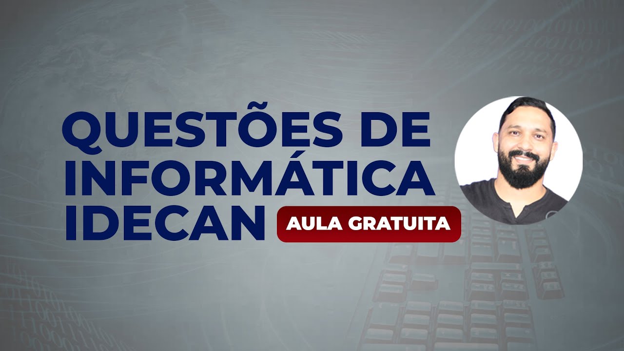 Questões de Informática Idecan: Parte 01