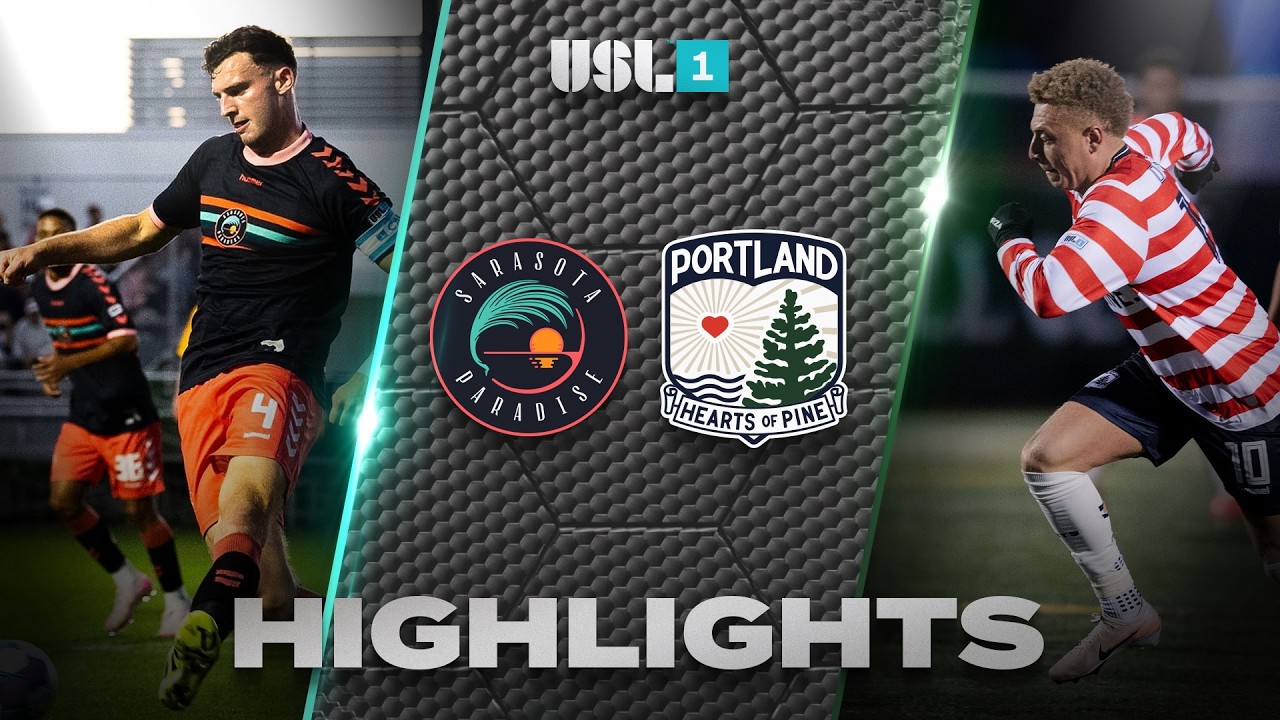 Sarasota Paradise vs Portland Hearts of Pine Highlights
