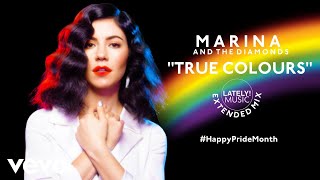 Marina and The Diamonds the Diamonds - True Colours (Extended Mix)