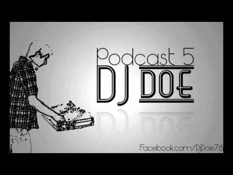 DJ DOE PODCAST #5