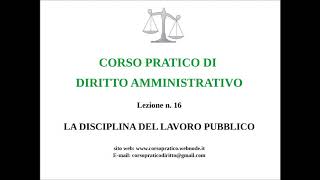 16. LA DISCIPLINA DEL LAVORO PUBBLICO