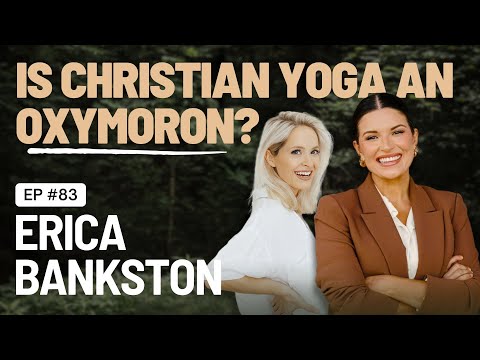 EP 83 - Is Christian Yoga An Oxymoron?