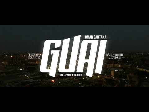 Omar Santana - Guai (prod.J’Adore LaDoor)