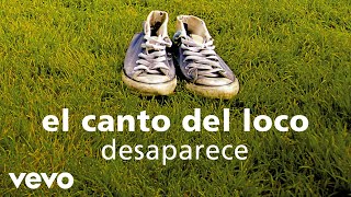 El Canto del Loco - Desaparece (Cover Audio)