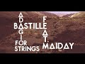 Bastille feat. Maiday - Adagio for Strings (Lyrics ...