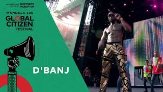 D’banj Performs “Oliver Twist” | Global Citizen Festival: Mandela 100