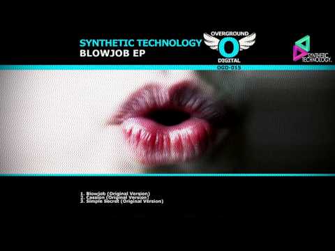 Synthetic Technology - Blowjob (original mix)