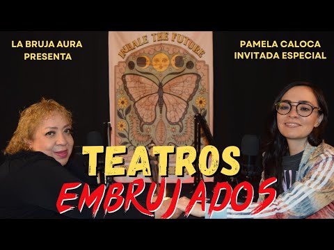 THE WITCH AURA PRESENTS: HAUNTED THEATERS