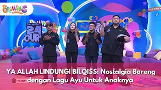 Download lagu YA ALLAH LINDUNGI BILQISS Nostalgia Bareng dengan Lagu Ayu Untuk Anaknya - BROWNIS (15/12/25) P1 mp3 Download lagu YA ALLAH LINDUNGI BILQISS Nostalgia Bareng dengan Lagu Ayu Untuk Anaknya - BROWNIS (15/12/25) P1 mp3