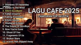 Download lagu Lagu Campuran Pop Akustik 2025 II Lagu Cafe Santai Enak Didengar mp3 Download lagu Lagu Campuran Pop Akustik 2025 II Lagu Cafe Santai Enak Didengar mp3