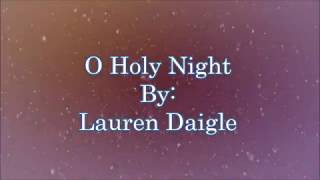 Lauren Daigle O Holy Night (Lyric Video)