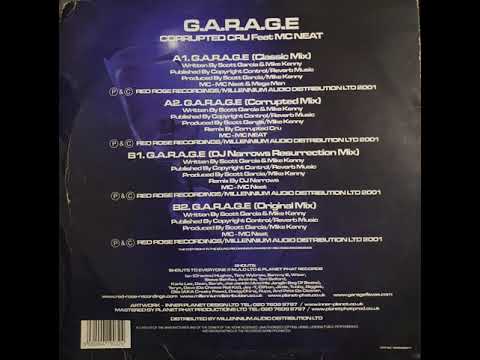 Corrupted Cru feat Mc Neat G.A.R.A.G.E (Dj Narrows Resurrection mix)
