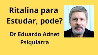 RITALINA E VENVANSE PARA ESTUDAR, PODE OU NÃO PODE?