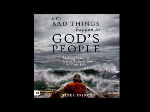 Free Audio Book Preview ~ Why Bad Things Happen to God's People  ~  Derek Prince