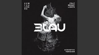 How You Love Me (Acoustic Version)