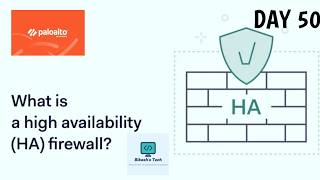 #paloaltofirewalltraining  | Day 50 | What is High Availability ? How it works ?