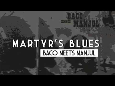 BACO MEETS MANJUL -  MARTY'S BLUES