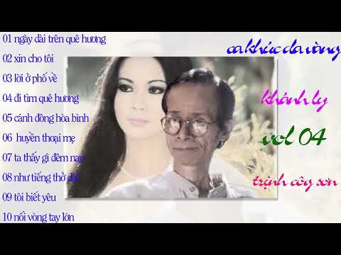 CA KHÚC DA VÀNG VOL 04- KHÁNH LY - TRỊNH CÔNG SƠN KHÔNG QUẢNG CÁO NP