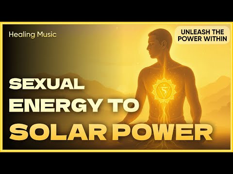 💛 Kundalini Rising | Solar Plexus Chakra Healing & Sexual Energy Flow