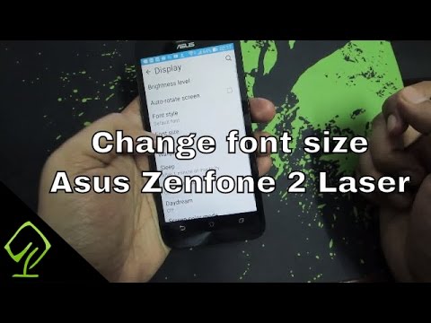 How to change font size on Asus Zenfone 2 Laser & Asus Max