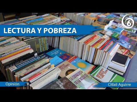 Opinión: Lectura y Pobreza