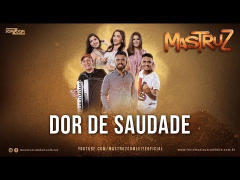 Mastruz Com Leite - Dor de Saudade [LIVE PROMOCIONAL 2018]