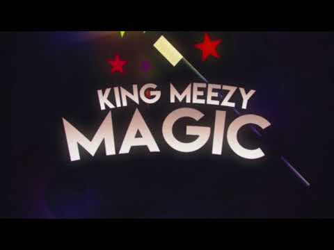 King Meezy - Magic (Prod. Zach808)