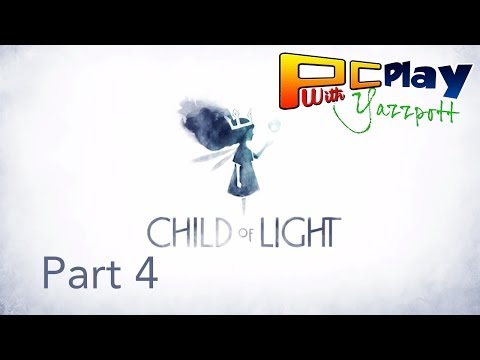 Child of Light Pt.4 - PC Playthrough w/ YazzPott