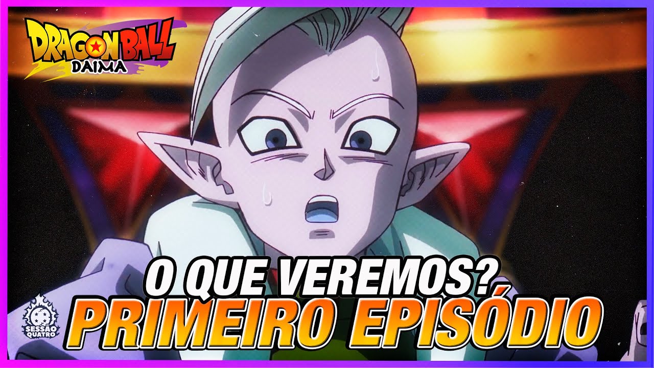 DRAGON BALL DAIMA: VAI TER DUBLAGEM? ONDE ASSISTIR?