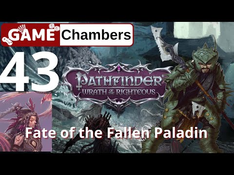Fate of the Fallen Paladin | Forever DM's Shaman | Session 42 | Pathfinder: Wrath of the Righteous