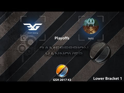 GSH 2017 #2 - Playoffs - LB 1 - ENJOY Gaming e.V. VS TAITO