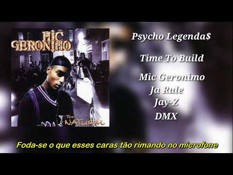 Mic Geronimo Feat. Jay-Z, DMX & Ja Rule - Time To Build (Legendado)