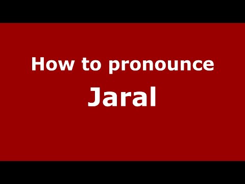 How to pronounce Jaral (Mexico/Mexican Spanish) - PronounceNames.com